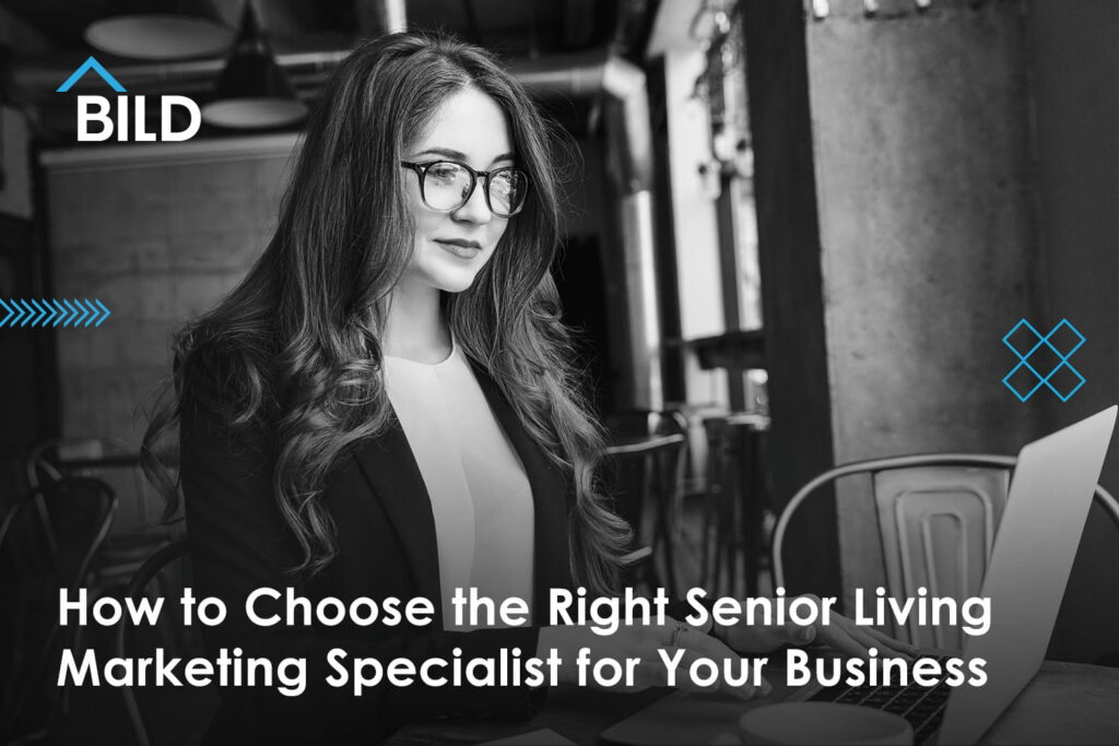 How-to-Choose-the-Right-Senior-Living-Marketing-Specialist-for-Your-Business-2