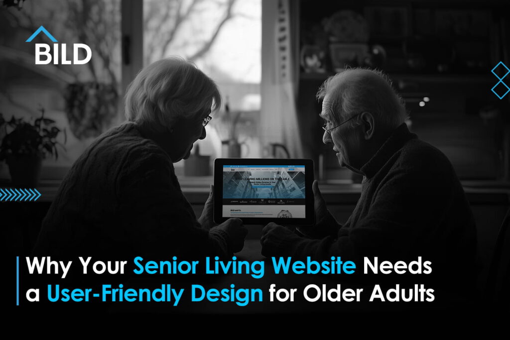 Why-Your-Senior-Living-Website-Needs-a-User-Friendly-Design-for-Older-Adults