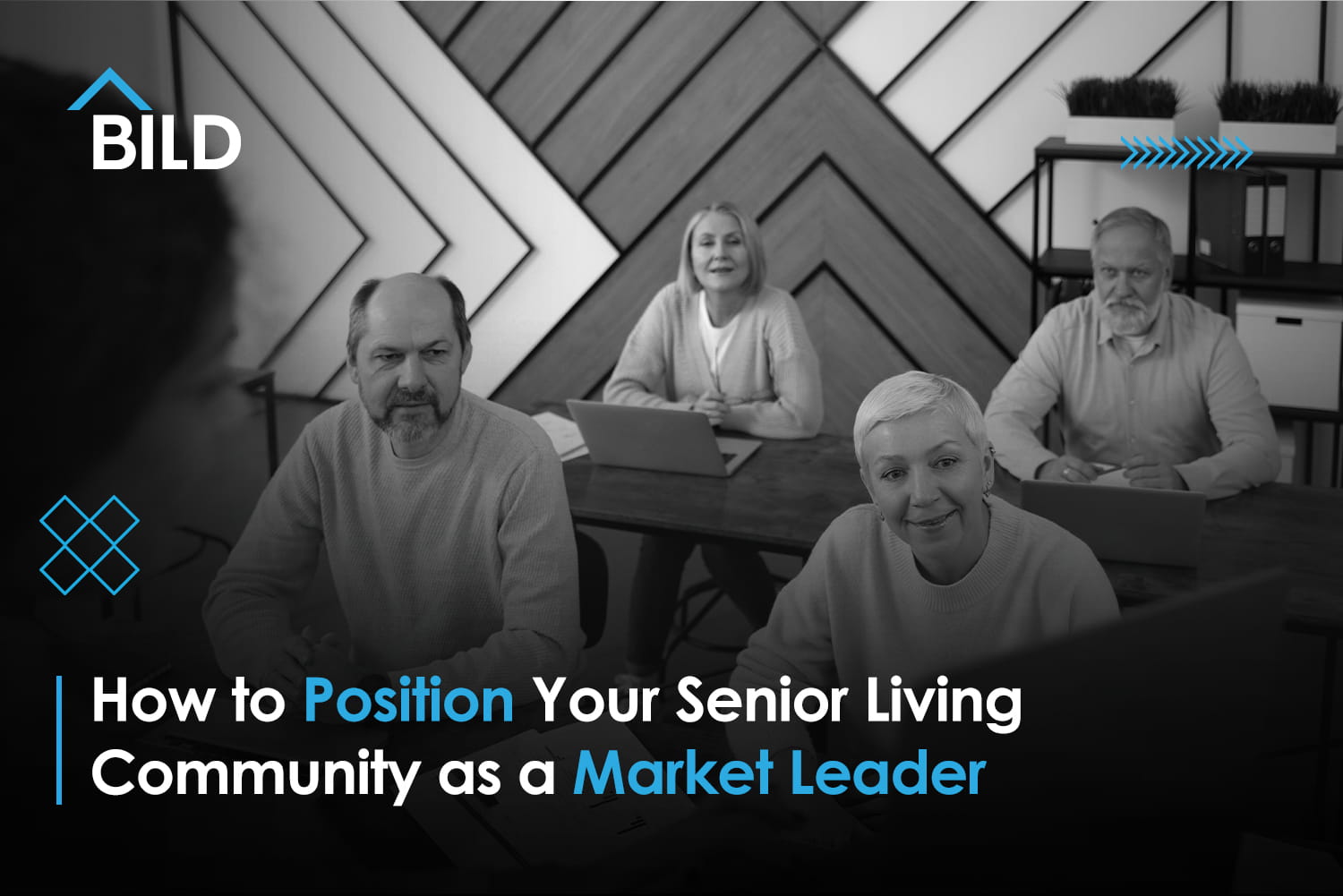 How-to-Position-Your-Senior-Living-Community-as-a-Market-Leader