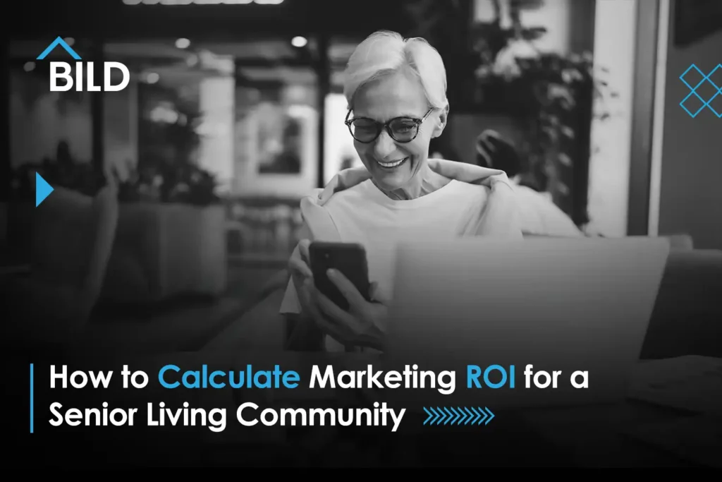 How to Calculate Marketing ROI for a Senior Living Community